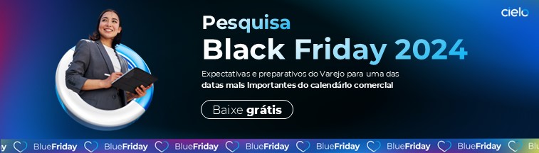 Baixe o relatório completo da pesquisa Cielo sobre a Black Friday 2024