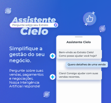 Extrato Cielo tem assistente com Inteligência Artificial para tirar dúvidas sobre vendas, recebíveis e negociações