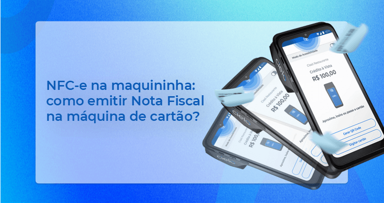 Banner informativo da Cielo sobre NFC-e na maquininha de cartão. A imagem mostra três maquininhas com tela exibindo uma venda de R$ 100,00 e a pergunta: "NFC-e na maquininha: como emitir Nota Fiscal na máquina de cartão?". Conteúdo sobre emissão de Nota Fiscal de Consumidor Eletrônica em maquininhas para gestão de vendas e pagamentos de empresas e varejistas.