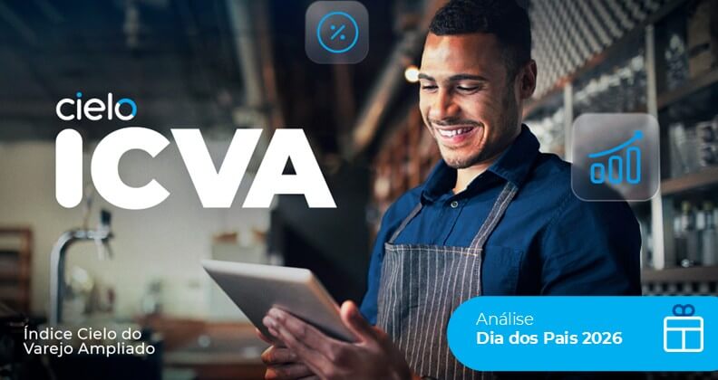 Capa da análise ICVA Cielo para o Dia dos Pais 2026. Pessoa utilizando um tablet em um estabelecimento comercial, com elementos gráficos que remetem a indicadores de desempenho e crescimento de vendas. A imagem destaca o Índice Cielo do Varejo Ampliado (ICVA) e o estudo sobre o comportamento do varejo brasileiro no período do Dia dos Pais de 2026.